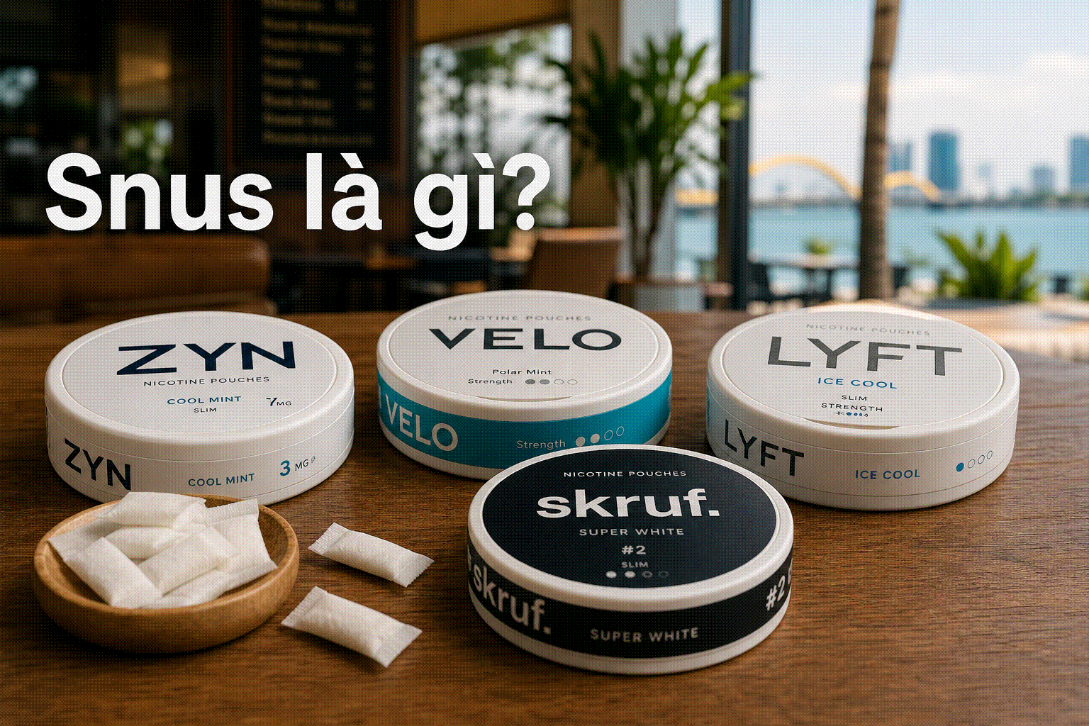 Snus và nicotine pouch là gì?